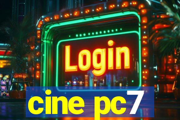 cine pc7